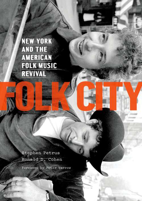 Book cover of Folk City: New York and the American Folk Music Revival