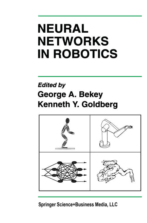 Book cover of Neural Networks in Robotics (1993) (The Springer International Series in Engineering and Computer Science #202)