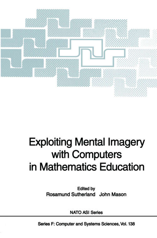 Book cover of Exploiting Mental Imagery with Computers in Mathematics Education (1995) (NATO ASI Subseries F: #138)
