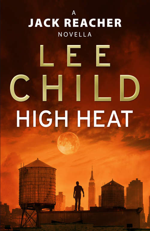 Book cover of High Heat: A Jack Reacher Novella (Jack Reacher Short Stories #3)
