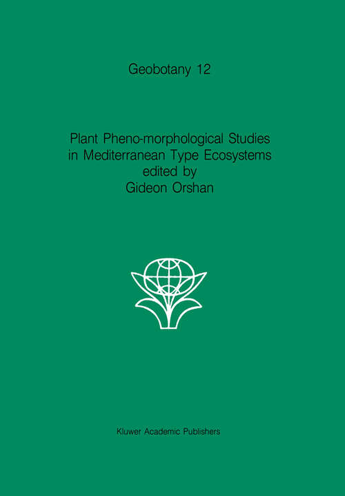 Book cover of Plant Pheno-morphological Studies in Mediterranean Type Ecosystems (1989) (Geobotany #12)