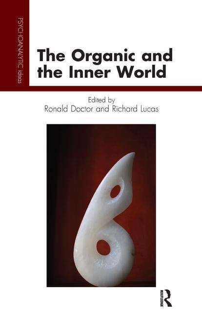 Book cover of The Organic And The Inner World (Psychoanalytic Ideas Ser.)