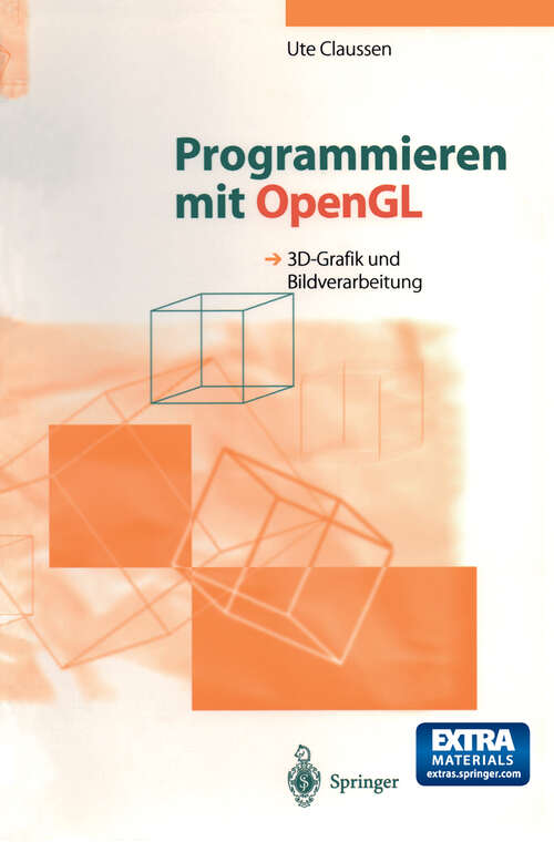 Book cover of Programmieren mit OpenGL: 3D-Grafik und Bildverarbeitung (1997)