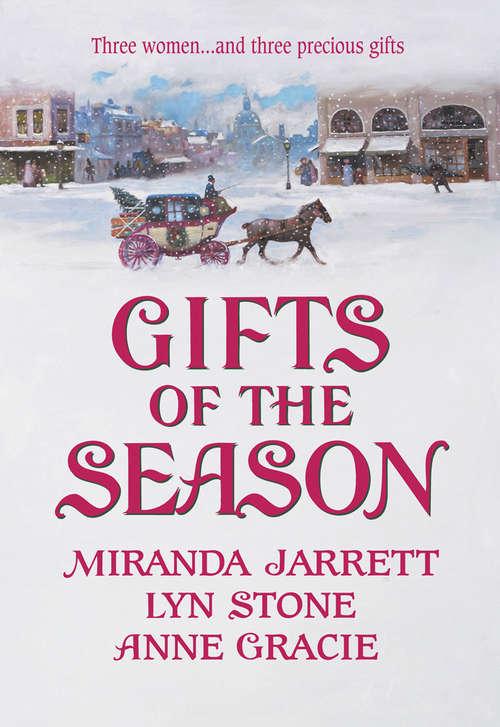 Book cover of Gifts of the Season (Mills & Boon Historical): A Gift Most Rare / Christmas Charade / The Virtuous Widow (ePub First edition)