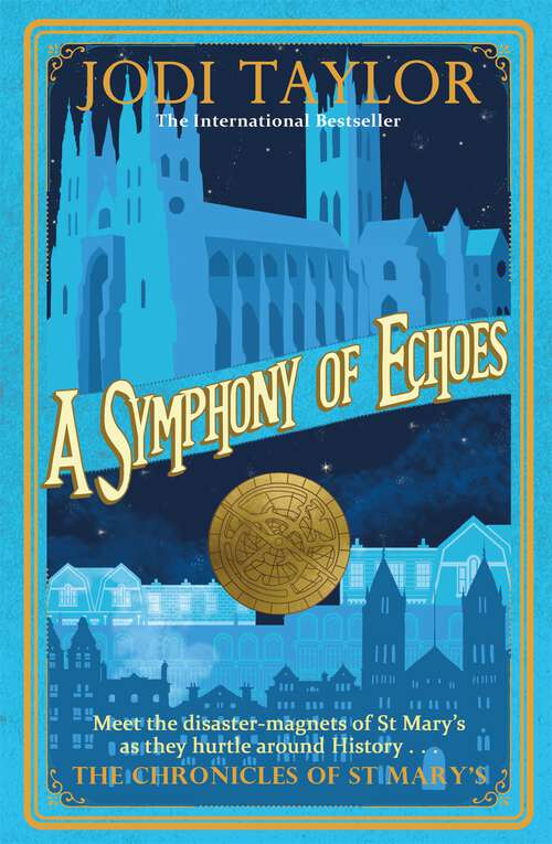 Book cover of A Symphony of Echoes: The Chronicles Of St. Mary's Book Two (Chronicles of St. Mary's: Bk. 2)