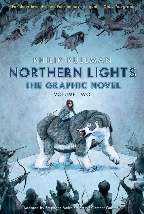 Book cover of Northern Lights - The Graphic Novel Volume 2: The Graphic Novel (Volume 2) (His Dark Materials #1)