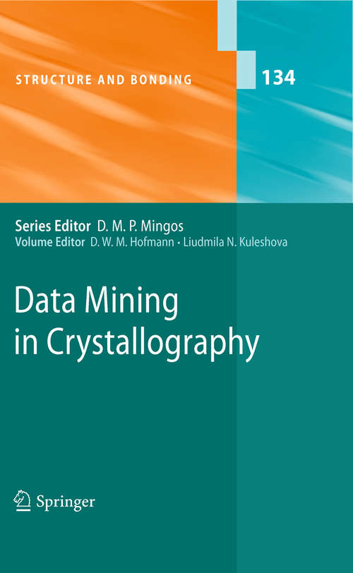 Book cover of Data Mining in Crystallography (2010) (Structure and Bonding #134)