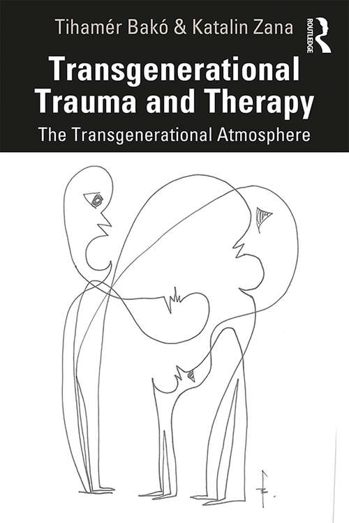 Book cover of Transgenerational Trauma and Therapy: The Transgenerational Atmosphere