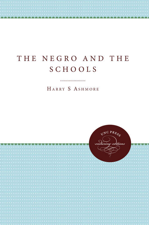 Book cover of The Negro and the Schools