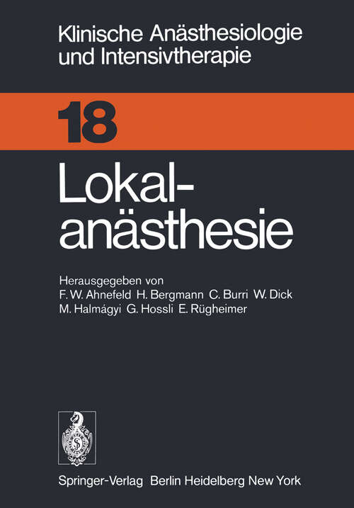 Book cover of Lokalanästhesie (1978) (Klinische Anästhesiologie und Intensivtherapie #18)