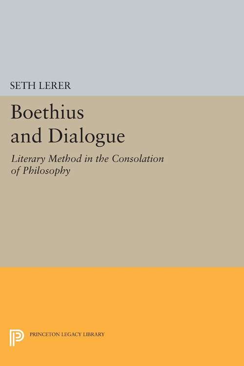 Book cover of Boethius and Dialogue: Literary Method in the "Consolation of Philosophy" (PDF)