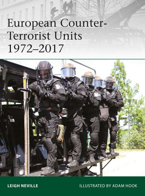 Book cover of European Counter-Terrorist Units 1972–2017 (Elite #220)