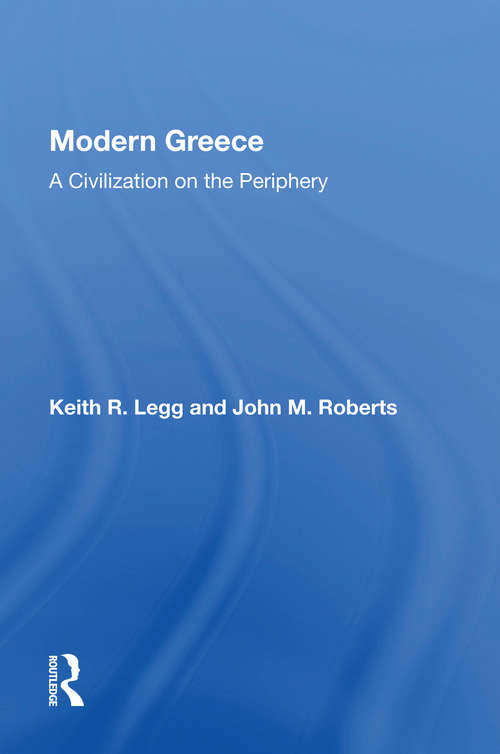 Book cover of Modern Greece: A Civilization On The Periphery