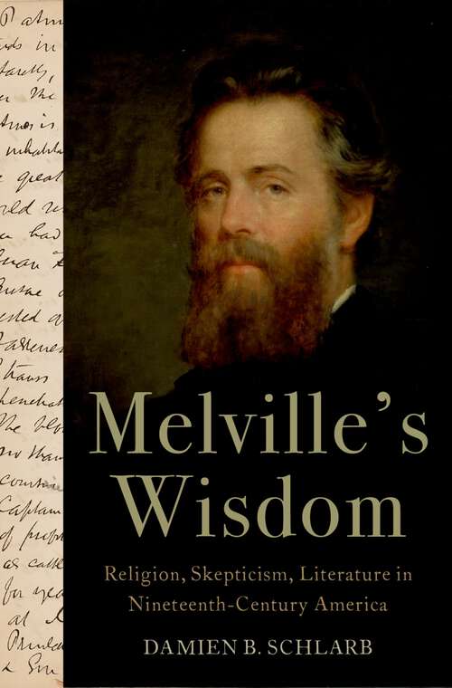 Book cover of Melville's Wisdom: Religion, Skepticism, and Literature in Nineteenth-Century America (AAR Academy Series)