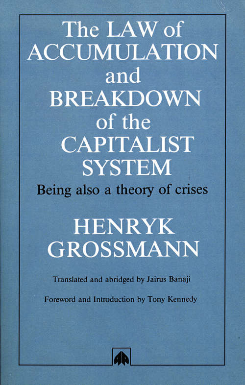 Book cover of The Law of Accumulation and Breakdown of the Capitalist System