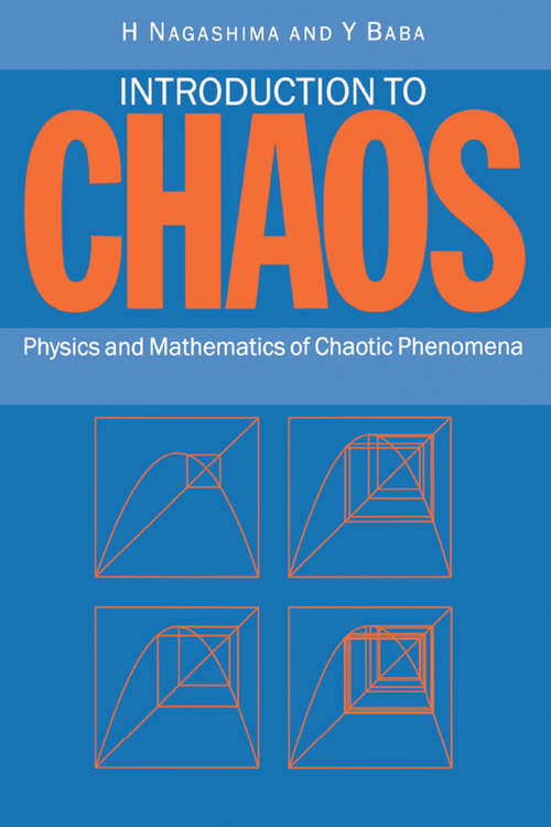Book cover of Introduction to Chaos: Physics and Mathematics of Chaotic Phenomena