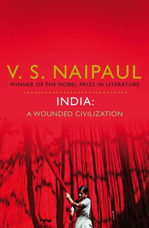 Book cover of India: A Wounded Civilization