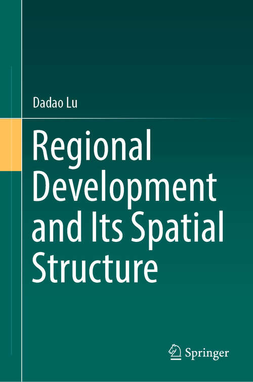 Book cover of Regional Development and Its Spatial Structure (2024)