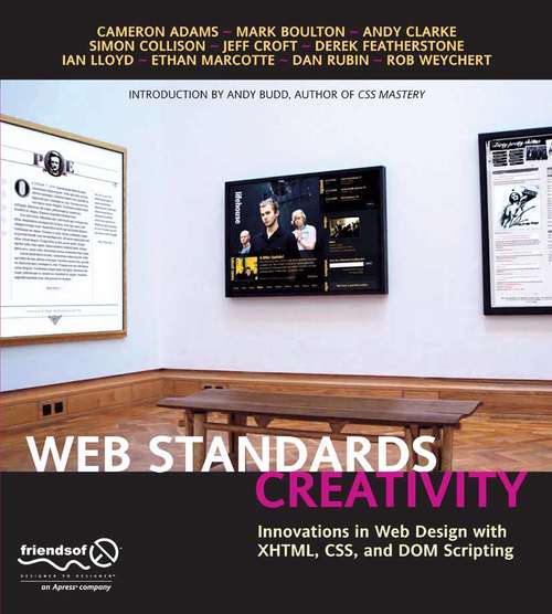 Book cover of Web Standards Creativity: Innovations in Web Design with XHTML, CSS, and DOM Scripting (1st ed.)