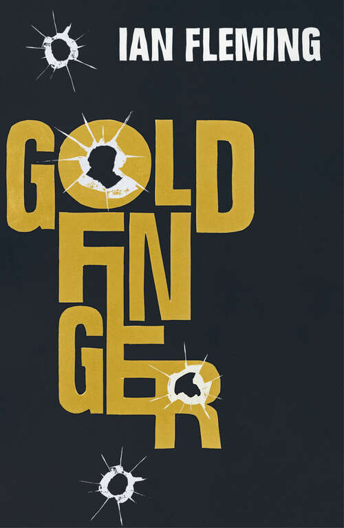 Book cover of Goldfinger: James Bond 007 (James Bond 007 #7)