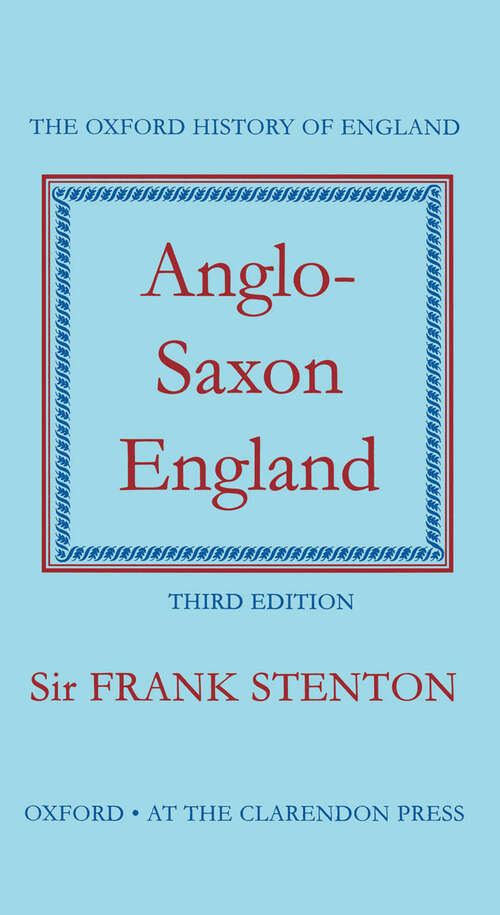 Book cover of Anglo-Saxon England (Oxford History of England #2)