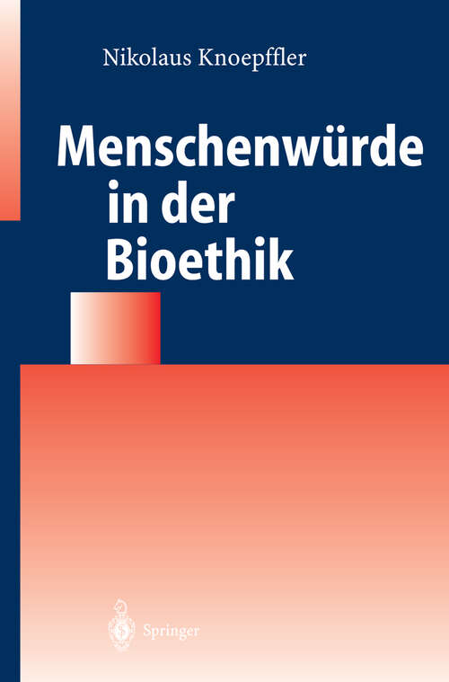 Book cover of Menschenwürde in der Bioethik (2004)