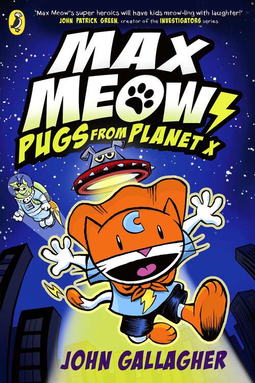 Book cover of Max Meow Book 3: Pugs from Planet X (Max Meow #3)