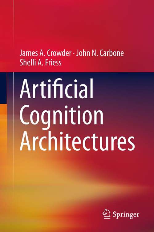 Book cover of Artificial Cognition Architectures (2014)