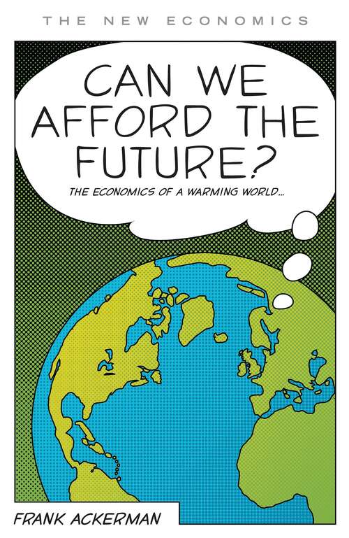 Book cover of Can We Afford the Future?: The Economics of a Warming World