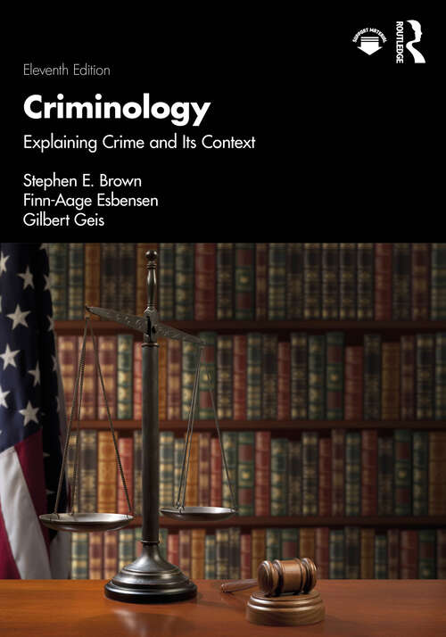 Book cover of Criminology: Explaining Crime and Its Context