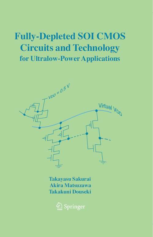 Book cover of Fully-Depleted SOI CMOS Circuits and Technology for Ultralow-Power Applications (2006)