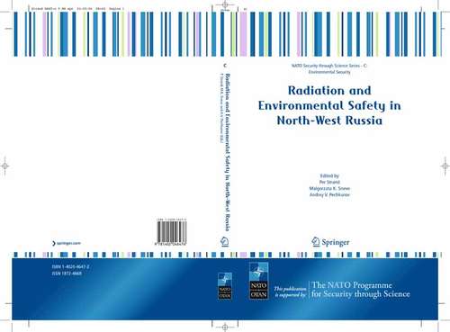 Book cover of Radiation and Environmental Safety in North-West Russia: Use of Impact Assessments and Risk Estimation (2006) (Nato Security through Science Series B:)