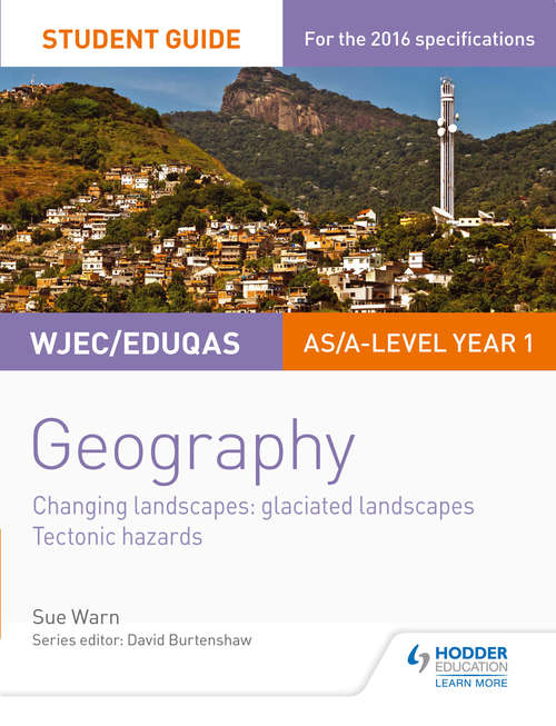Book cover of WJEC/Eduqas AS/A-level Geography Student Guide 3: Glaciated Landscapes; Tectonic Hazards (PDF)