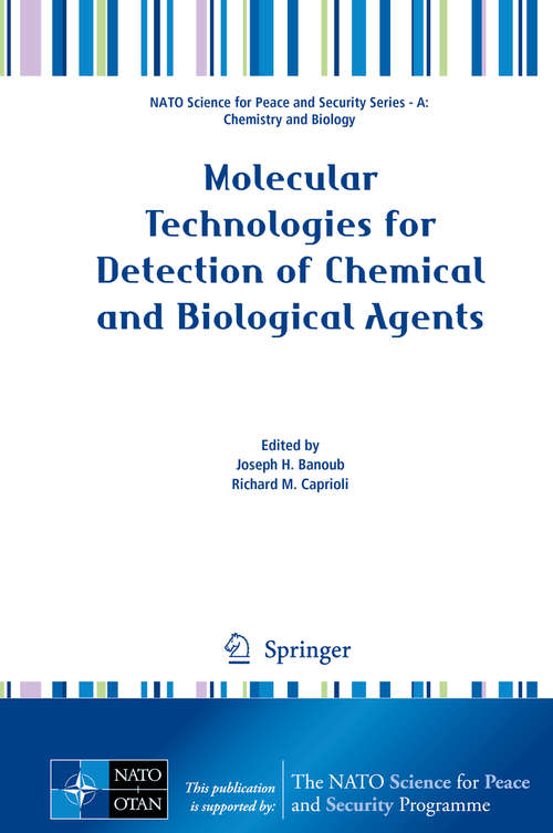 Book cover of Molecular Technologies for Detection of Chemical and Biological Agents (NATO Science for Peace and Security Series A: Chemistry and Biology)