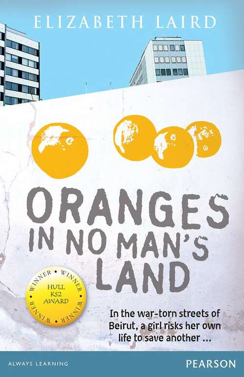 Book cover of Wordsmith Year 5 Oranges In No Mans Land (PDF)