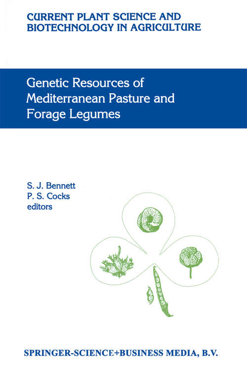 Book cover of Genetic Resources of Mediterranean Pasture and Forage Legumes (1999) (Current Plant Science and Biotechnology in Agriculture #33)