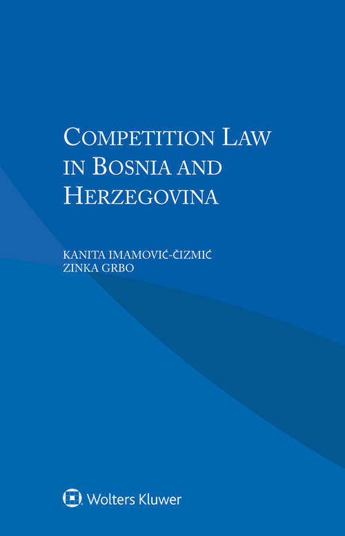 Book cover of Competition Law in Bosnia and Herzegovina