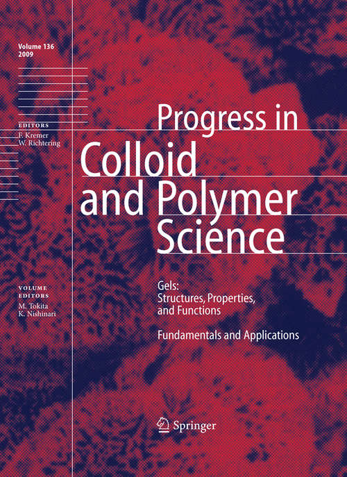 Book cover of Gels: Structures, Properties, and Functions (PDF): Fundamentals and Applications (2009) (Progress in Colloid and Polymer Science #136)