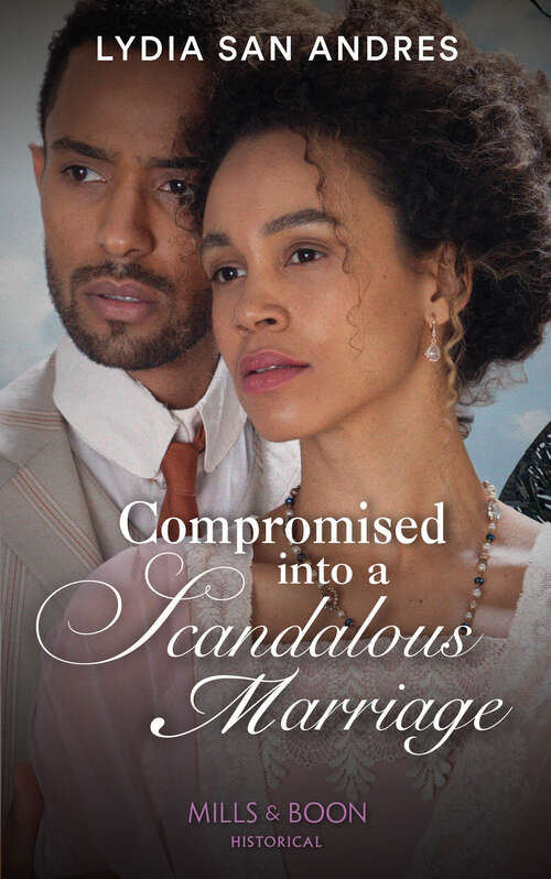 Book cover of Compromised Into A Scandalous Marriage (Mills & Boon Historical) (ePub edition)