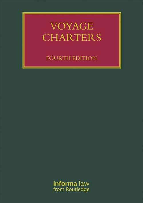 Book cover of Voyage Charters (4) (Lloyd's Shipping Law Library)