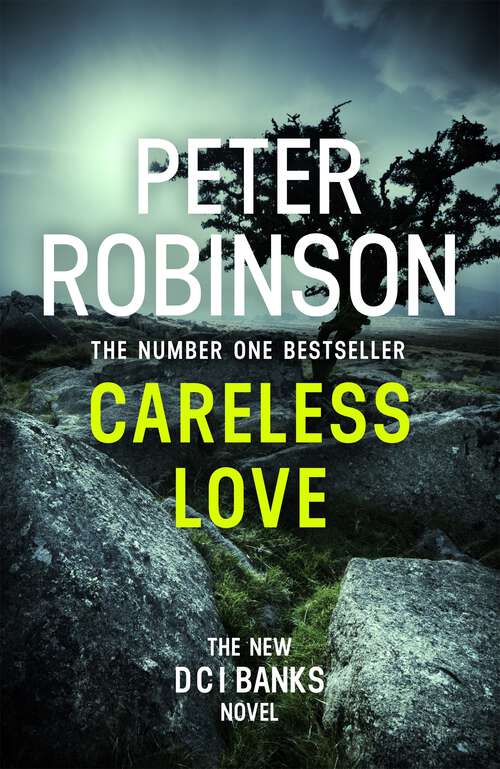 Book cover of Careless Love: DCI Banks 25 (Inspector Banks Novels Ser. #25)