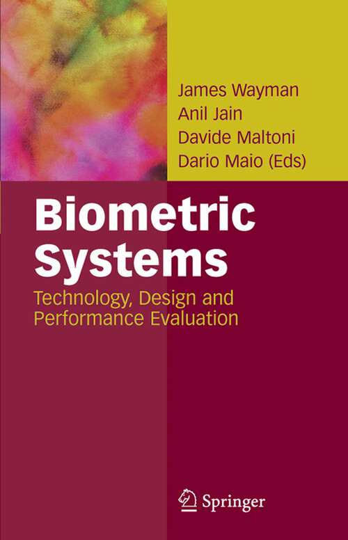 Book cover of Biometric Systems: Technology, Design and Performance Evaluation (2005)