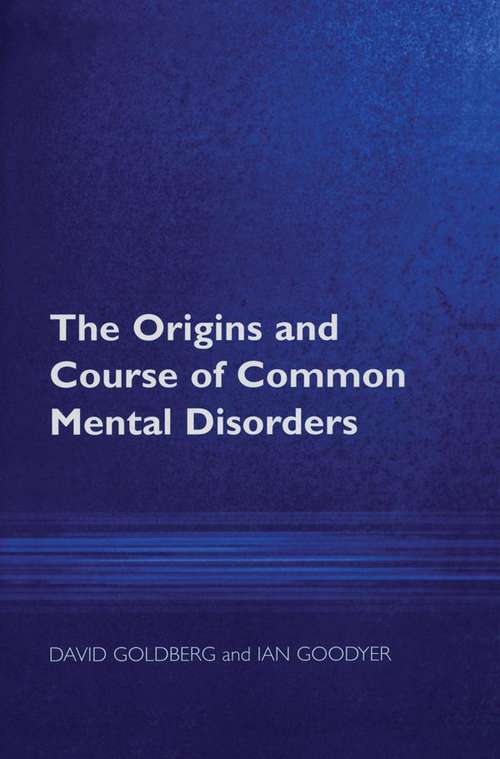 Book cover of The Origins and Course of Common Mental Disorders