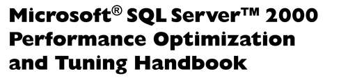 Book cover of The Microsoft SQL Server 2000 Performance Optimization and Tuning Handbook