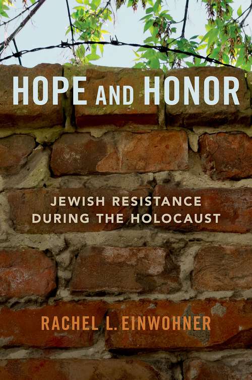 Book cover of Hope and Honor: Jewish Resistance during the Holocaust