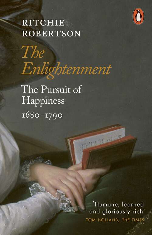 Book cover of The Enlightenment: The Pursuit of Happiness 1680-1790 (Oxford University Studies In The Enlightenment Ser.: 2013:09)