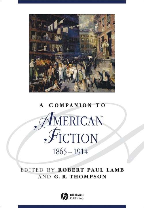 Book cover of A Companion to American Fiction, 1865 - 1914 (Blackwell Companions to Literature and Culture)