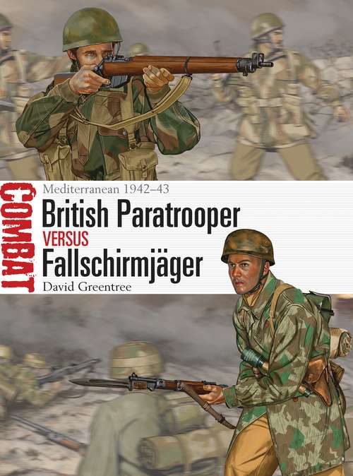 Book cover of British Paratrooper vs Fallschirmjäger: Mediterranean 1942–43 (Combat)