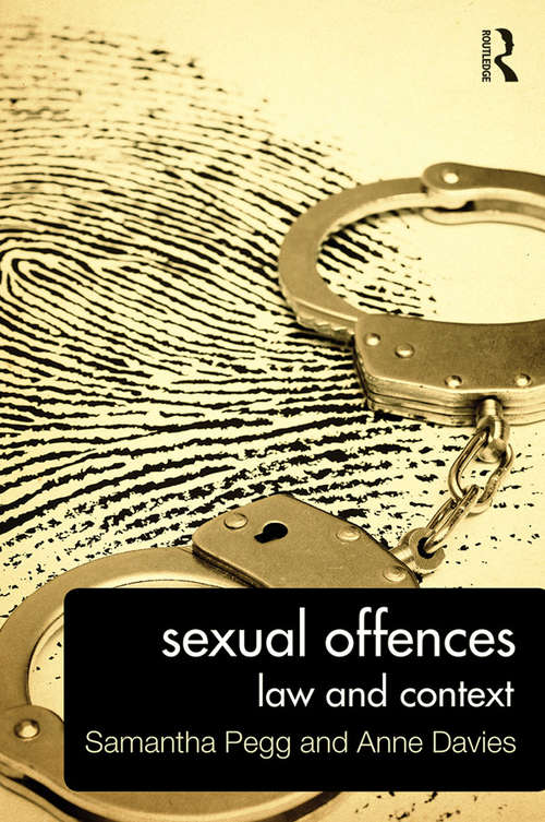 Book cover of Sexual Offences: Law and Context