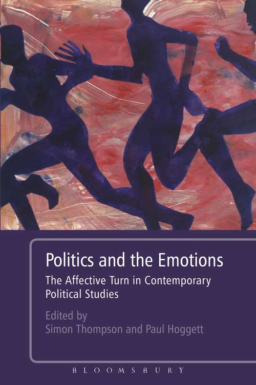 Book cover of Politics and the Emotions: The Affective Turn in Contemporary Political Studies